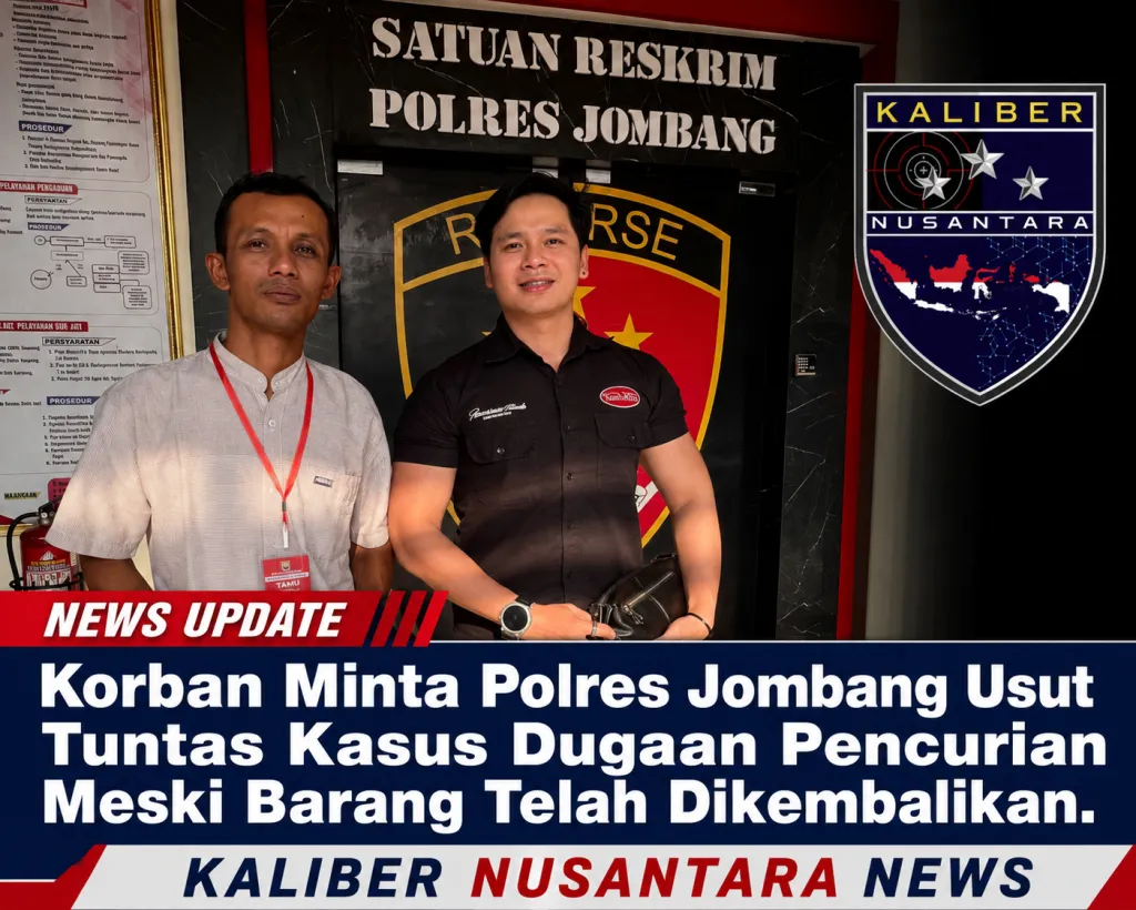Korban Minta Polres Jombang Usut Tuntas Kasus Dugaan Pencurian Yang Melibatkan Pasutri Meski Barang Telah Dikembalikan.